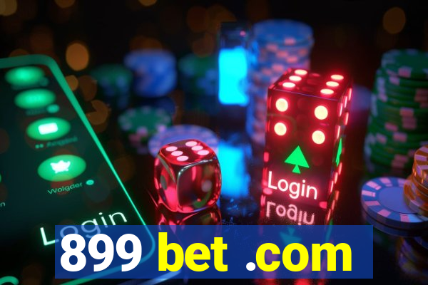 899 bet .com